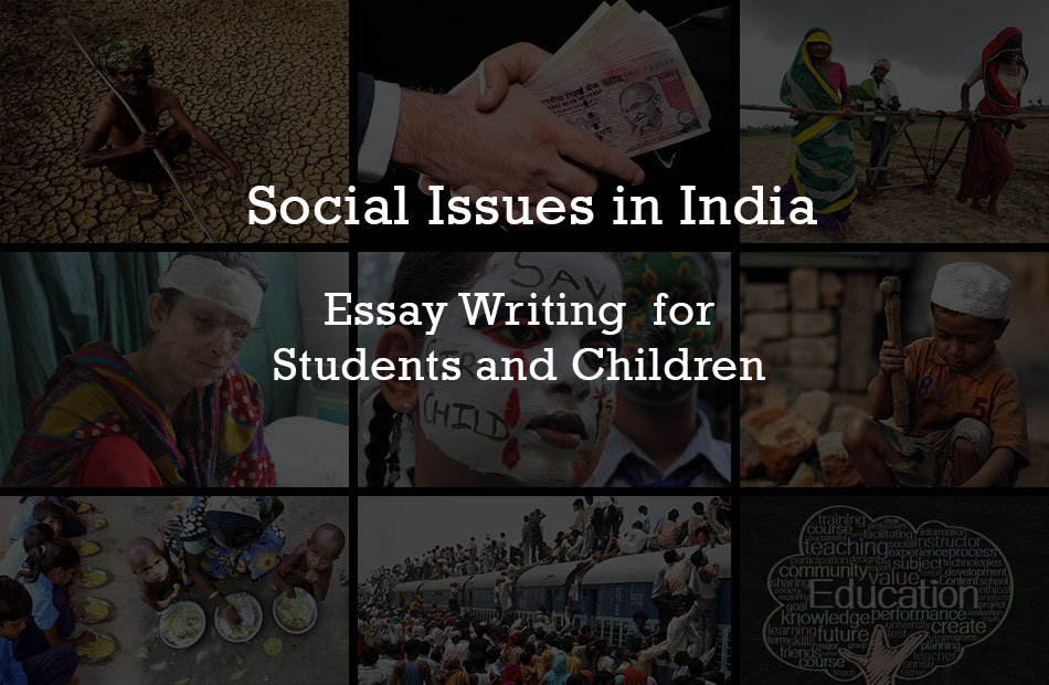 Essay On Social Issues in INDIA, Project, Article Writing