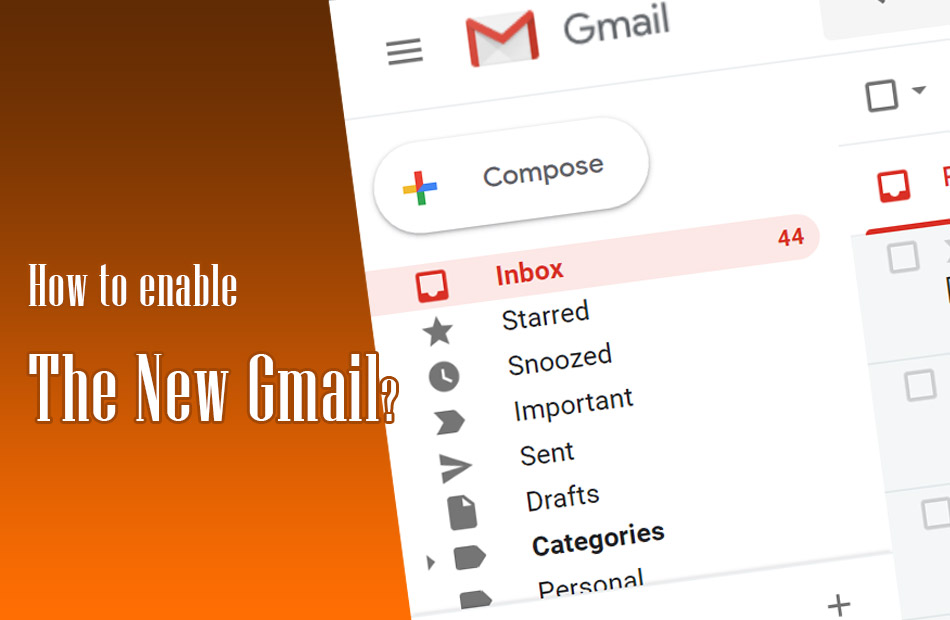 How to Enable “The New Gmail”?