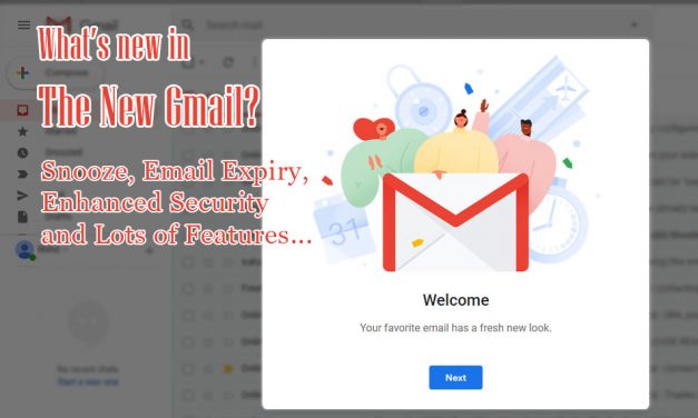 What’s New In The New Gmail? Snooze, Email Expiry, Enhanced Security
