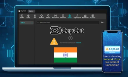 CapCut Keeps Showing Network Error in India (2025 Fix Guide)