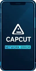 CapCut Network Error on Android Mobile